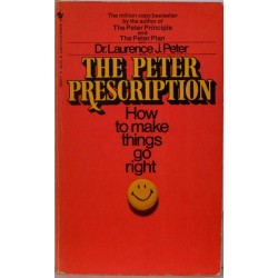 The Peter Prescription - How to make things go right