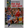 Dansk fodbold - Det skal være sjovt