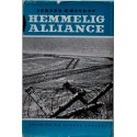 Hemmelig alliance bind 2 - hovedtræk af den danske modstandsorganisations udvikling 1943-1945
