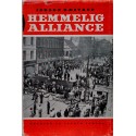 Hemmelig alliance bind 1 - hovedtræk af den danske modstandsorganisations udvikling 1943-1945