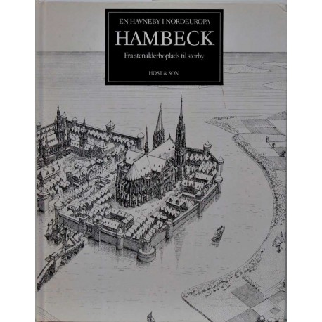 Hambeck – En havneby i Nordeuropa