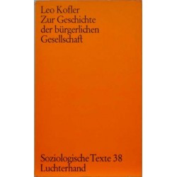 Zur Geschichte der bürgerlichen Gesellschaft - Soziologische Texte 38