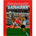 Europamester Danmark - den danske vej til EM-titlen