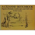 A Cézanne Sketchbook - Figures, Portraits, Landscapes and still lifes