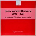 Dansk journalistikforskning 2002-2007