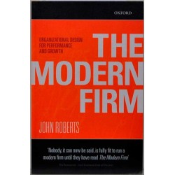 The Modern Firm - Organizational Design for Performance and Growth