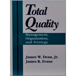 Total Quality - Management, Organization and Strategy