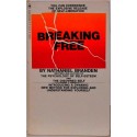 Breaking Free - Introducing a dynamic new method for exploring and understanding yourself