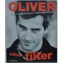 Oliver uden filter - en Rock 'n' roll selvbiografi