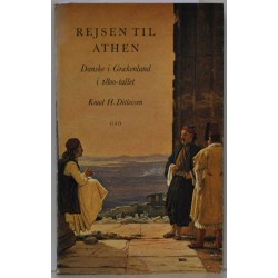 Rejsen til Athen - danske i Grækenland i 1800-tallet