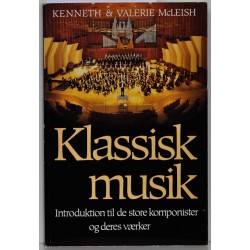 Klassisk musik - introduktion til de store komponister og deres værker
