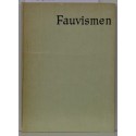 Fauvismen - Kunstens ismer. Med 24 farveplancher