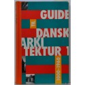 Guide til Dansk Arkitektur 1. 1000-1960