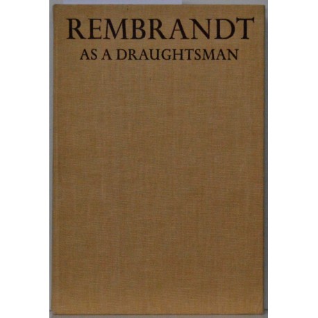 Rembrandt as a draughtsman