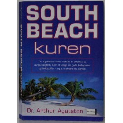 South Beach kuren - Dr. Agatstons enkle metode til effektivt og varigt vægttab