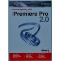 Premiere Pro 2.0 - videoredigering med Adobe