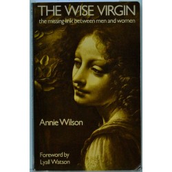 The Wise Virgin - The missing Link between Men and Women
