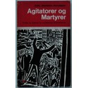 Agitatorer og martyrer - profiler og skæbner fra socialismens verdenshistorie