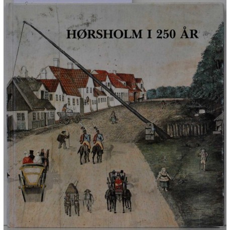 Hørsholm i 250 år