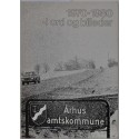 Århus Amtskommune 1970-1980 i ord og billeder