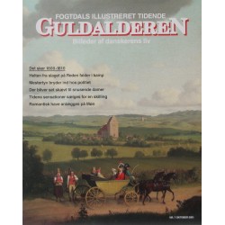 Fogtdals Illustreret Tidende – Billeder af danskerens liv. Nr.  7 oktober 2001. Det sker 1800-1810.