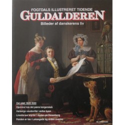 Fogtdals Illustreret Tidende – Nr.  2 marts 2003 - Billeder af danskerens liv. Det sker 1820-1830