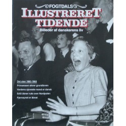Fogtdals Illustreret Tidende – Billeder af danskerens liv. Nr. 8 august 1997. Det sker 1950-1960.