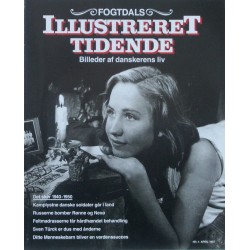 Fogtdals Illustreret Tidende – Billeder af danskerens liv. Nr. 4 april 1997. Det sker 1940-1950.
