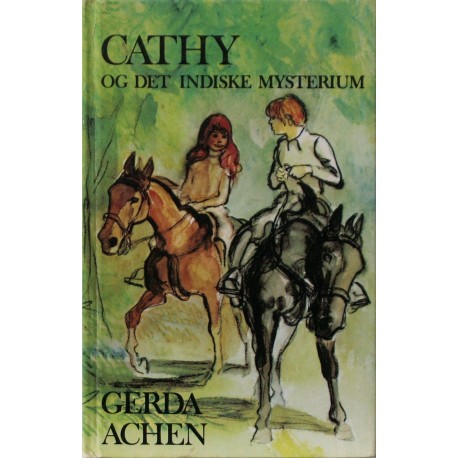 Cathy og det indiske mysterium. Illustreret af Hasse Erikson.