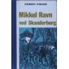 Mikkel Ravn ved Skanderborg. Illustreret af Svend Otto S.