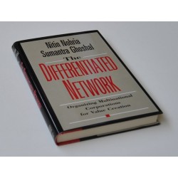 The Differentiated Network. Organizing Multinational.