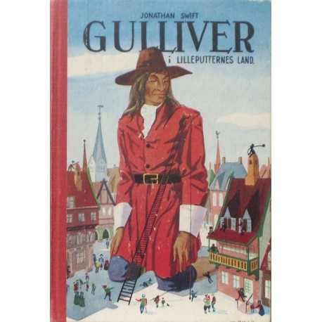 Gulliver i lilleputternes land. Illustreret af Withus.