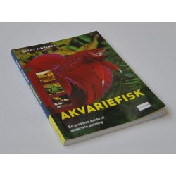 Akvariefisk - En praktisk guide til akvariets pasning