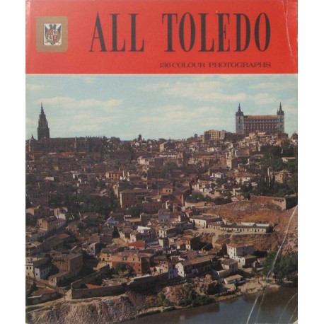 All Toledo – 136 colour photographs