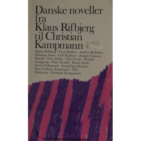 Danske noveller fra Klaus Rifbjerg til Christian Kampmann