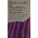 Danske noveller fra Klaus Rifbjerg til Christian Kampmann