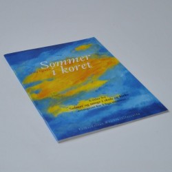 Sommer i koret – 6 titler fra Salmer og Sange i skole og kirke