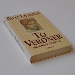 To Verdner - erindringer 1909-30