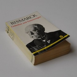 Bismarck – Gedanken und Erinnerungen