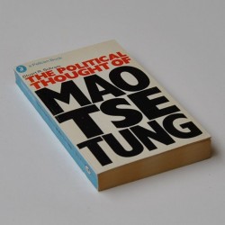 The Political Thought of Mao Tse Tung