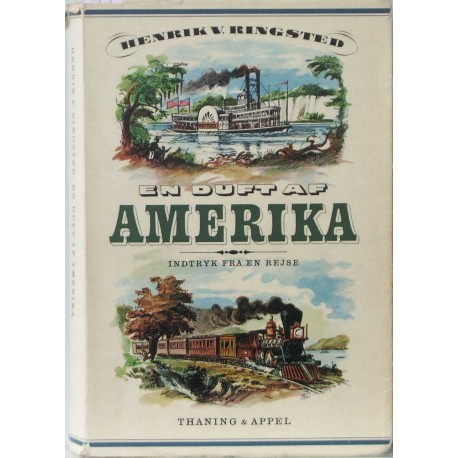 En duft af Amerika – indtryk fra en rejse