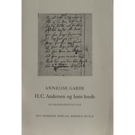 H. C. Andersen og hans kreds – En haandskriftstudie. Tekst 1.