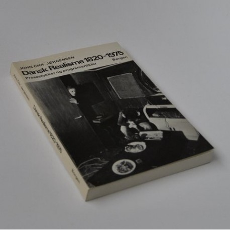 Dansk Realisme 1820-1975 – Prosastykker og programartikler