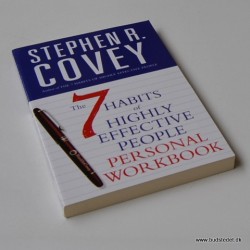 The 7 Habits of Highly Effective People – Personal Workbook