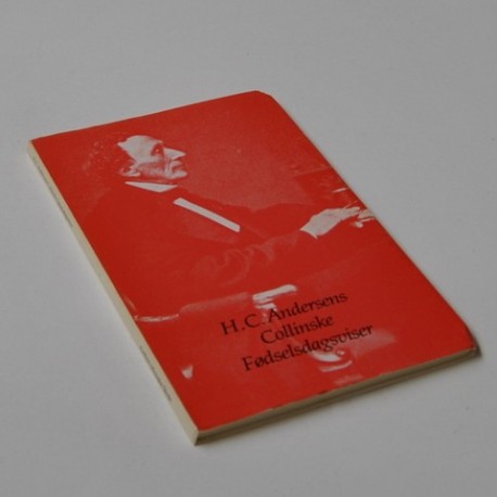 H. C. Andersens Collinske Foedselsdagsviser – trykte og hidtil utrykte