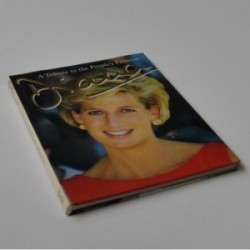Diana - A Tribute to the People's Princess