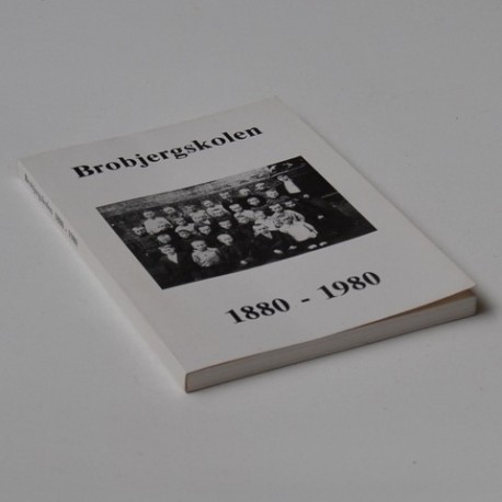 Brobjergskolen 1880-1980