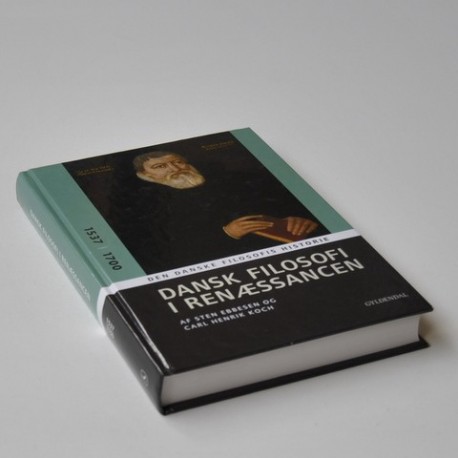 Dansk filosofi i renæssancen 1537-1700 - Den Danske Filosofis Historie