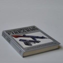 The New Illustrated Encyclopedia of Firearms - An A-Z directory of makes and makers from 1830