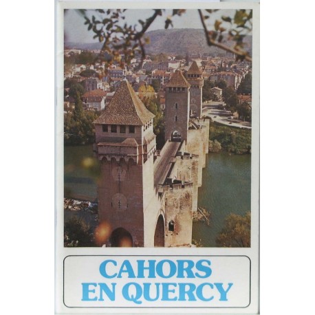 Cahors en Quercy – Guide Illustré